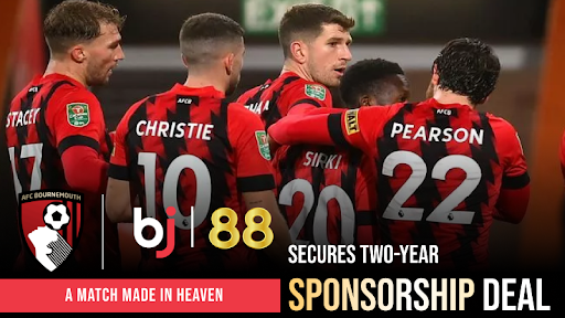 A Match Made in Heaven: AFC Bournemouth and BJ88 Secures Two-Year Sponsorship Deal